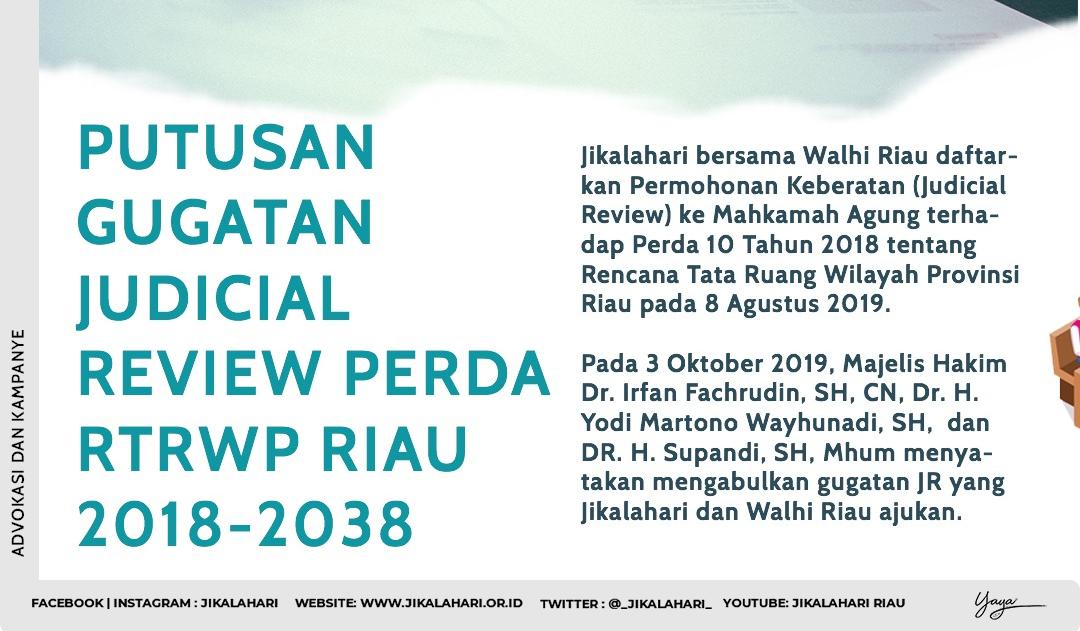 Gugatan Perda Rtrwp Riau Dikabulkan Mahkamah Agung Saatnya Percepatan Pemulihan Gambut Perhutanan Sosial Dan Mangrove Jikalahari