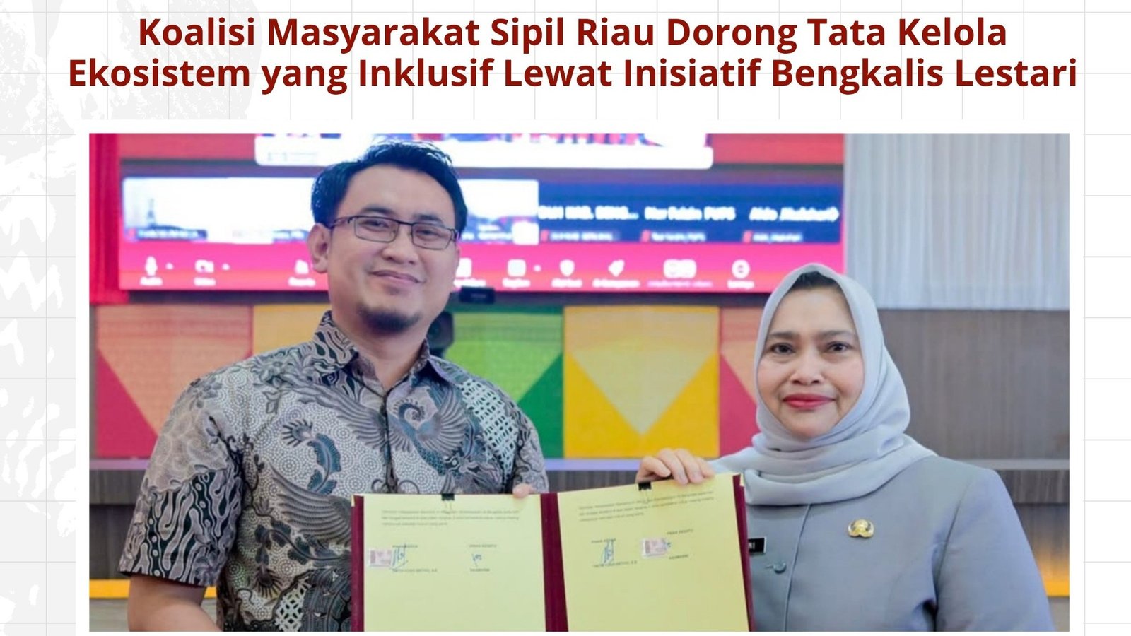 Jikalahari Dorong Tata Kelola Ekosistem yang Inklusif Lewat Inisiatif ...